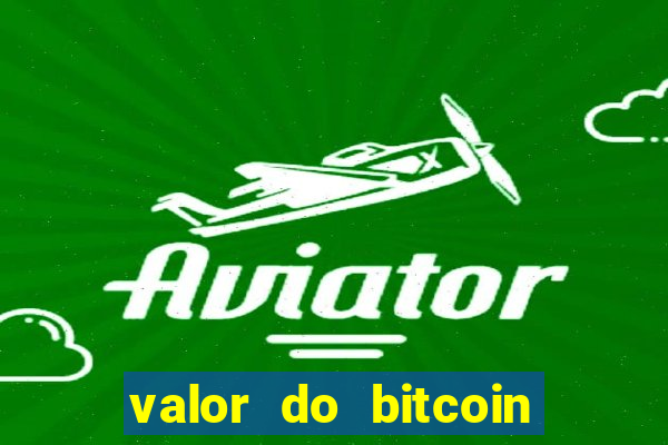 valor do bitcoin em 2020